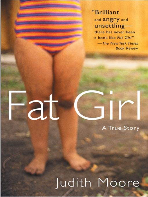 Title details for Fat Girl by Judith Moore - Wait list